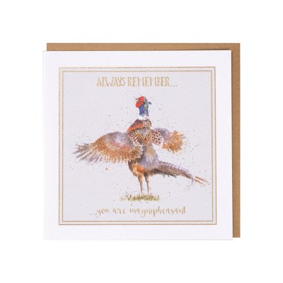 Pheasant Always remember you are magnipheasant card